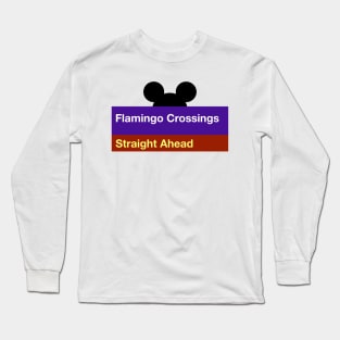 Flamingo Crossings Sign Long Sleeve T-Shirt